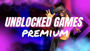 Unblocked Games Premium: Guide to Access and Enjoy Games 2024