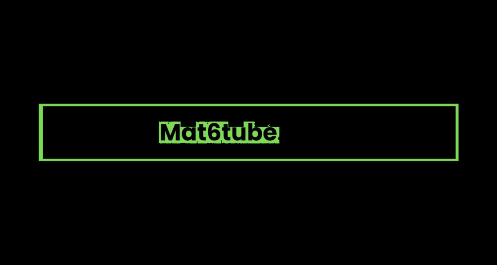 Mat6Tube